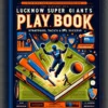 Lucknow Super Giants Playbook: Strategies, Tactics & IPL Success (Paperback, English edition. Author: Chris Mitchell | 13-Feb-2022, ['Ultimate Sports Chronicles'])